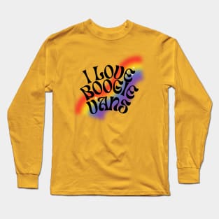 Rainbow Boogie (Black Text) Long Sleeve T-Shirt